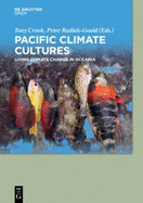 Pacific Climate Cultures: Living Climate Change in Oceania