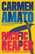 Pacific Reaper: An Emilia Cruz Novel