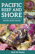 Pacific Reef & Shore: A Photo Guide to Northwest Marine Life