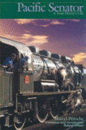 Pacific Senator: A Train Driver's Life