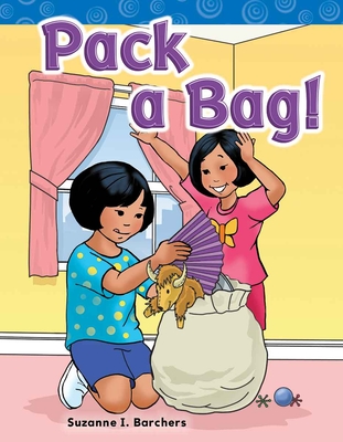 Pack a Bag! - Barchers, Suzanne I