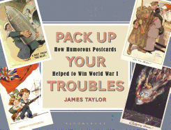 Pack Up Your Troubles: How Humorous Postcards Helped to Win World War I