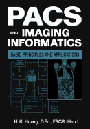 Pacs and Imaging Informatics: Basic Principles and Applications