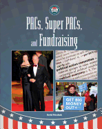 Pacs, Super-Pacs, and Fundraising