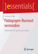 Padagogen-Burnout Vermeiden: Selbsthilfe Fur Gestresste Lehrer