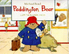 Paddington Bear: Lift-the-flap Rebus Book - Bond, Michael