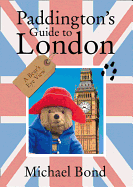 Paddington's Guide to London