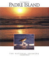 Padre Island: The National Seashore