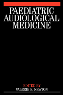 Paediatric Audiological Medicine