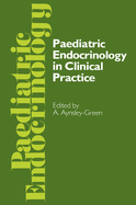 Paediatric Endocrinology in Clinical Practice: Proceedings of the Royal College of Physicians' Paediatric Endocrinology Conference Held in London 20-21 October 1983