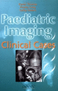 Paediatric Imaging: Clinical Cases