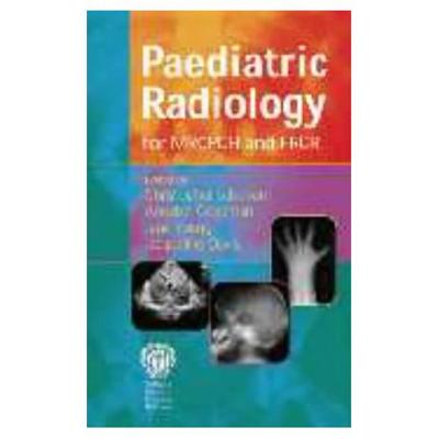 Paediatric Radiology for Mrcpch and Frcr - Copeman, Copeman