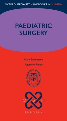 Paediatric Surgery - Davenport, Mark (Editor), and Pierro, Agostino (Editor)