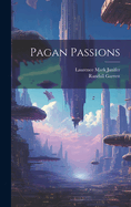 Pagan Passions