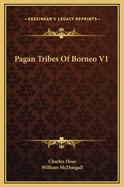 Pagan Tribes of Borneo V1