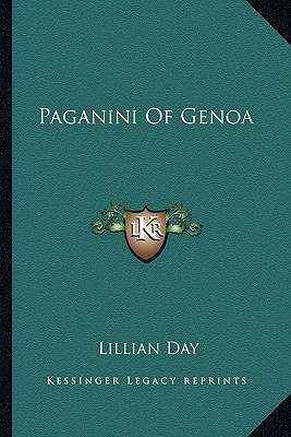 Paganini Of Genoa - Day, Lillian