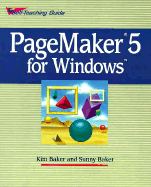 PageMaker? 5 for Windows: Self-Teaching Guide