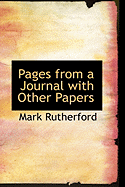 Pages from a Journal with Other Papers - Rutherford, Mark