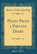 Pages from a Private Diary (Classic Reprint)