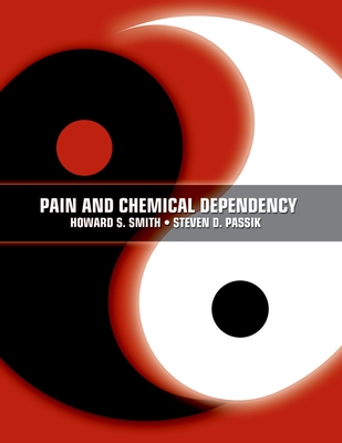 Pain and Chemical Dependency - Smith