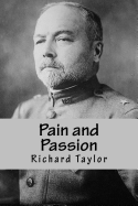 Pain and Passion: The Lives and Times of Frederick Funston and Eda Blankhart