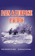 Pain and Purpose in the Pacific: True Reports of War