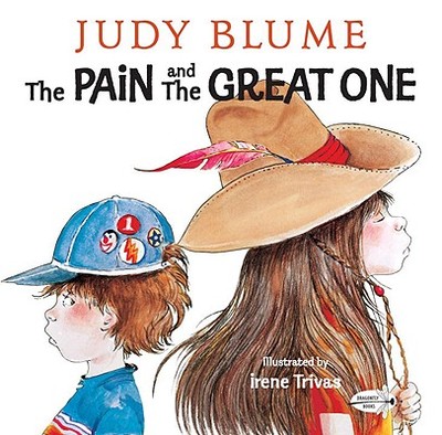 Pain and the Great One - Blume, Judy, and Trivas, Irene