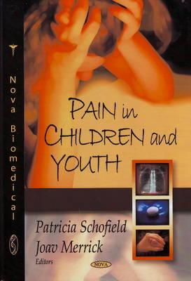 Pain in Children and Youth - Schofield, Patricia