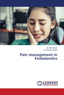 Pain management in Endodontics