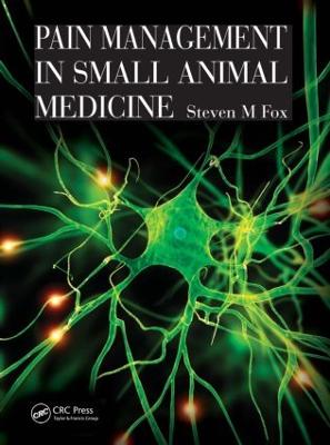 Pain Management in Small Animal Medicine - Fox, Steven