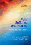 Pain, Suffering and Healing: Insights and Understanding