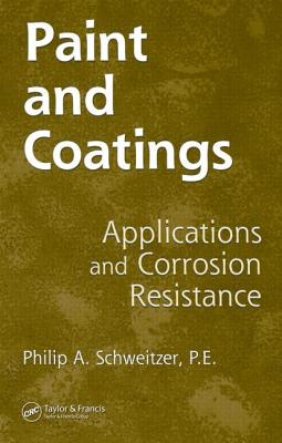 Paint and Coatings: Applications and Corrosion Resistance - Schweitzer