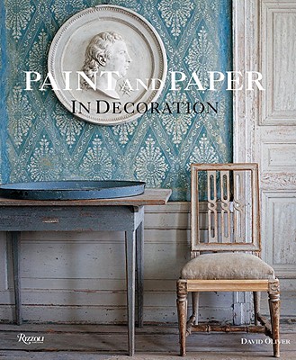 Paint and Paper: In Decoration - Oliver, David