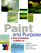 Paint and Purpose: A Study of Technique in British Art