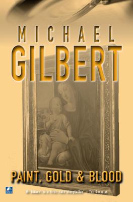 Paint Gold And Blood - Gilbert, Michael