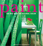 Paint: The Big Book of Natural Color - Hilliard, Elizabeth, and Cliff, Stafford