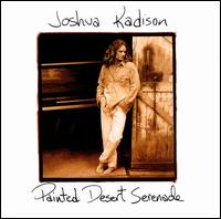 Painted Desert Serenade - Joshua Kadison