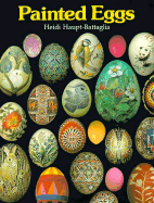 Painted Eggs - Haupt-Battaglia, Heidi