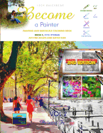 Painting and Grayscale Coloring Book - Become a Painter: Painted France (Book C - Pics: S+d)