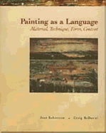 Painting as a Language: Material, Technique, Form, Content