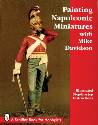 Painting Napoleonic Miniatures - Davidson, Mike