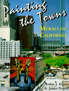 Painting the Towns: Murals of California