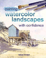 Painting Watercolor Landscapes with Confidence