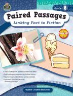 Paired Passages: Linking Fact to Fiction Grade 8