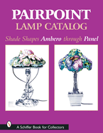Pairpoint Lamp Catalog: Shade Shapes Ambero Through Panel
