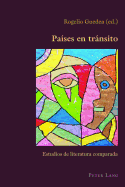 Paises en Transito: Estudios de Literatura Comparada