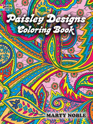 Paisley Designs Coloring Book - Noble, Marty