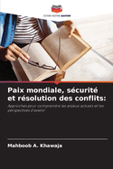 Paix mondiale, scurit et rsolution des conflits