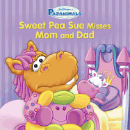 Pajanimals: Sweet Pea Sue Misses Mom and Dad