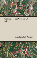 Pakistan - The Problem of India
